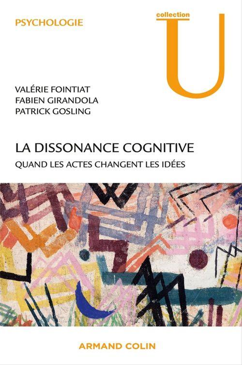 ebook cover of La dissonance cognitive, by Valérie Fointiat, Fabien Girandola, Patrick Gosling