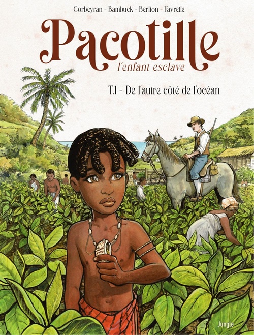 ebook cover of Pacotille - Tome 1 - De l'autre côté de l'Océan, by Olivier Berlion, Eric Corbeyran