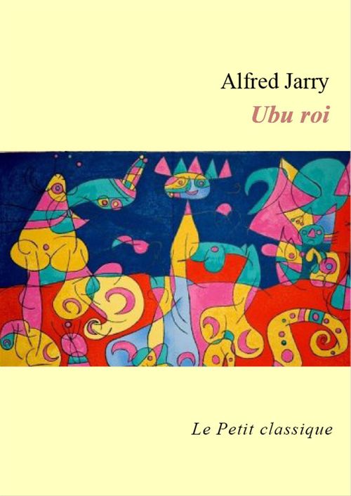 ebook cover of Ubu roi - édition enrichie, by Alfred Jarry