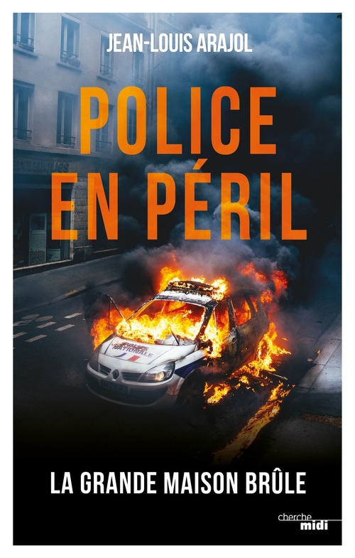 Couverture ebook de Police en péril - La grande maison brûle, de Jean-Louis Arajol