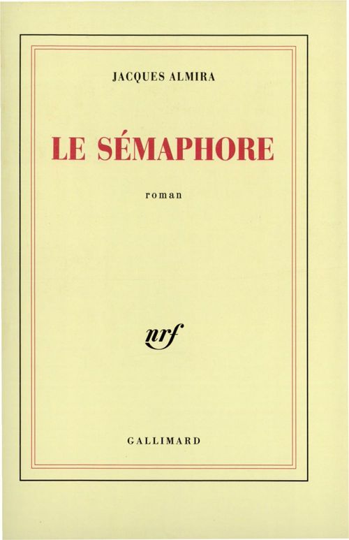 Couverture ebook de Le Sémaphore, de Jacques Almira