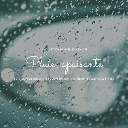 audiobook cover of Pluie apaisante : sons de pluie relaxants pour mieux dormir, méditer et calmer le stress, by Dr. Laurence Goldman