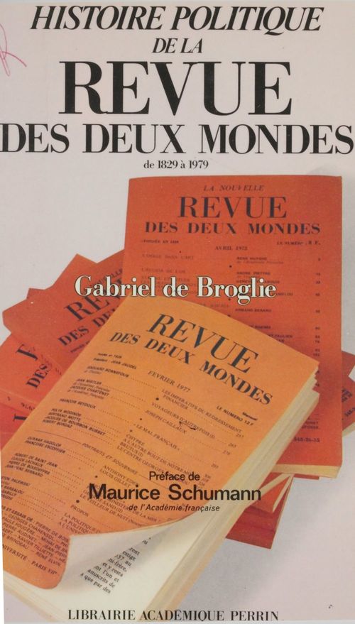 Couverture ebook de Histoire politique de la «Revue des Deux Mondes» de 1829 à 1979, de Gabriel de Broglie