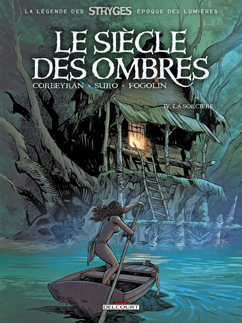 Couverture ebook de Le Siècle des ombres T04 - La Sorcière, de Eric Corbeyran, Michel Suro