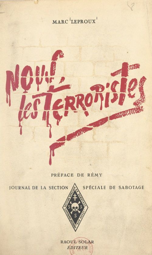 Couverture ebook de Nous, les terroristes. Journal de la section spéciale de sabotage (1), de Marc Leproux