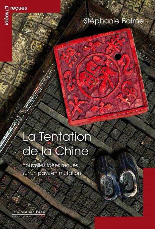 ebook cover of La Tentation de la chine - nouvelles idees recues, by Stéphanie Balme