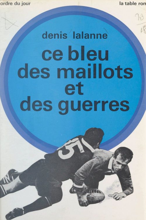 Couverture ebook de Ce bleu des maillots et des guerres, de Denis Lalanne
