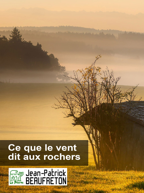 Couverture ebook de Ce que le vent dit aux rochers, de Jean-Patrick Beaufreton