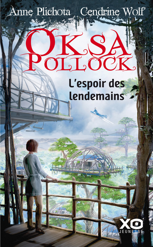 Couverture ebook de Oksa Pollock - L'espoir des lendemains, de Anne Plichota, Cendrine Wolf