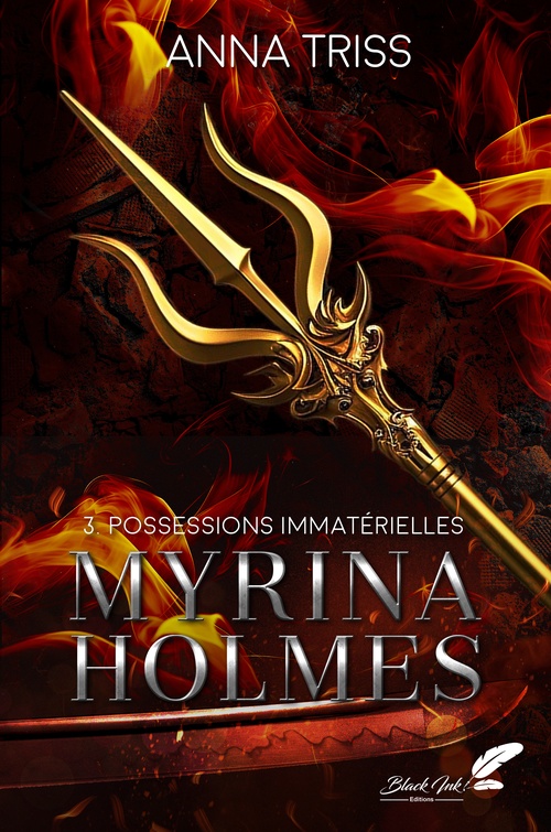 Couverture ebook de Myrina Holmes, tome 3 : Possessions immatérielles, de Anna Triss