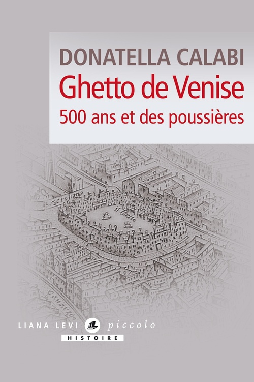Couverture ebook de Ghetto de Venise, 500 ans et des poussières, de Donatella Calabi