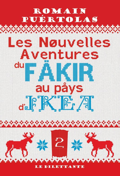 Couverture ebook de Les Nouvelles Aventures du fakir au pays d'Ikea, de Romain Puértolas