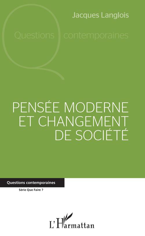 ebook cover of Pensée moderne et changement de société, by Jacques Langlois