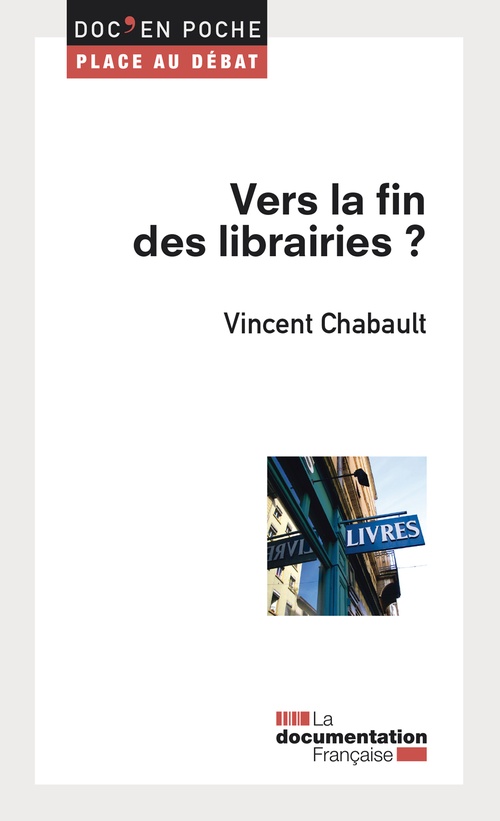 Couverture ebook de Vers la fin des librairies ?, de Vincent Chabault
