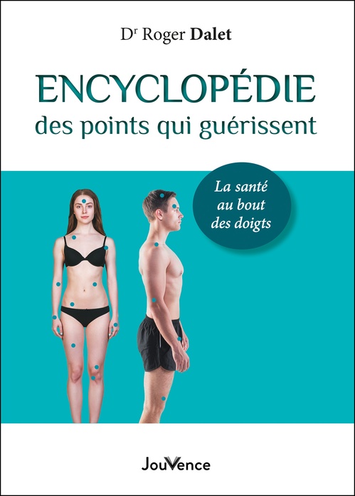 ebook cover of Encyclopédie des points qui guérissent, by Roger Dalet