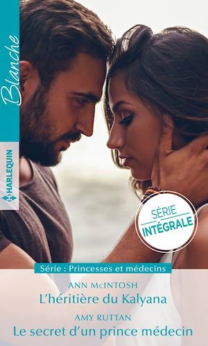 ebook cover of L'héritière du Kalyana - Le secret d'un prince médecin, by Ann McIntosh, Amy Ruttan