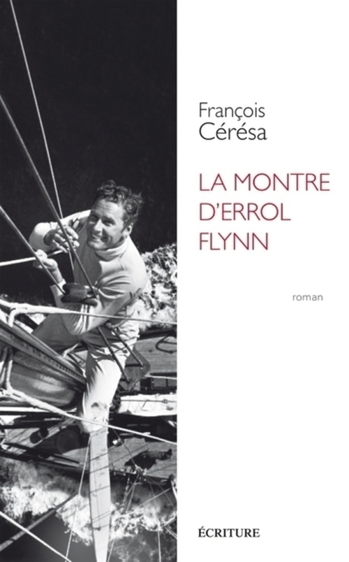 ebook cover of La montre d'Errol Flynn, by François Cérésa
