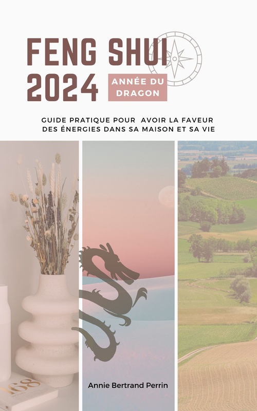Couverture ebook de Feng Shui 2024  Année du Dragon, de Annie Bertrand Perrin