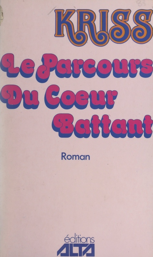 Couverture ebook de Le parcours du coeur battant, de Kriss