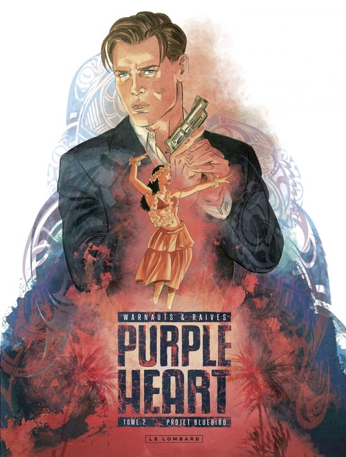 Couverture ebook de Purple Heart - Tome 2 - Projet Bluebird, de Eric Warnauts, Raives
