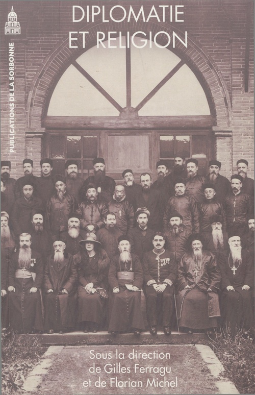 ebook cover of Diplomatie et religion, by Collectif, Gilles Ferragu, Florian Michel
