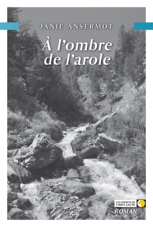 Couverture ebook de À l'ombre de l'Arole, de Janie Ansermot