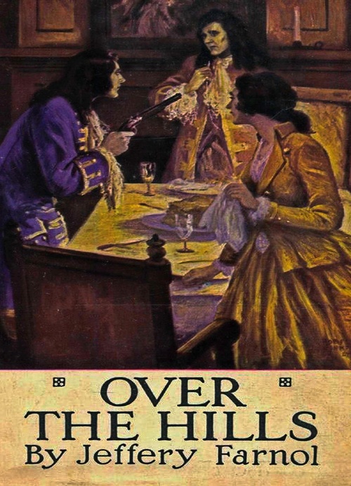 ebook cover of Over the Hills, by Jeffery Farnol
