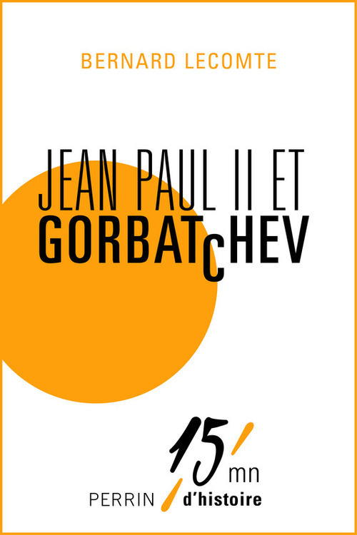 ebook cover of Jean-Paul II et Gorbatchev, by Bernard Lecomte
