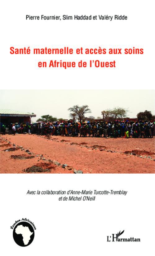 Couverture ebook de Santé maternelle et accès aux soins en afrique de l'Ouest, de Slim Haddad, Valéry Ridde, Pierre Fournier