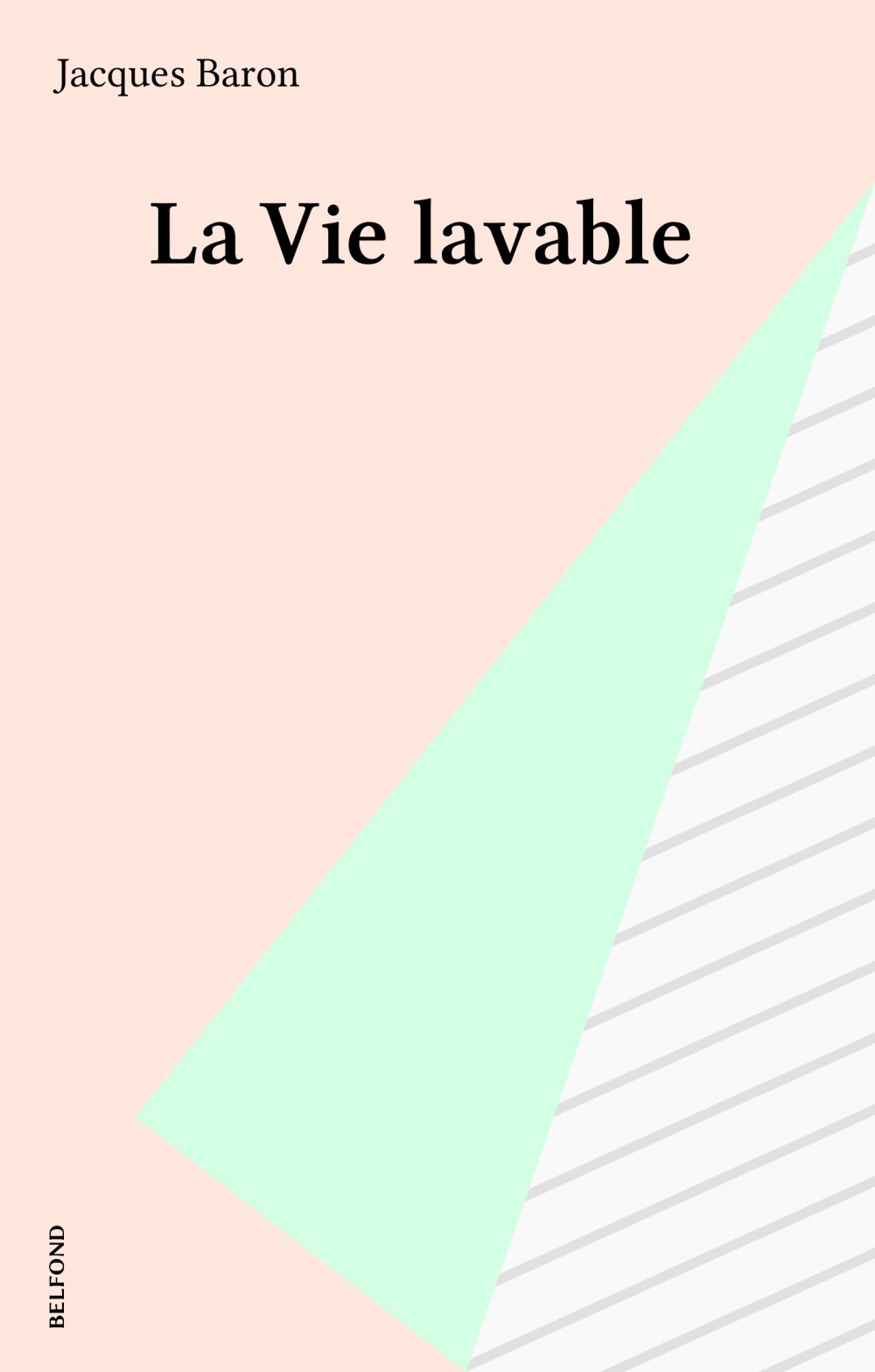 ebook cover of La Vie lavable, by Jacques Baron