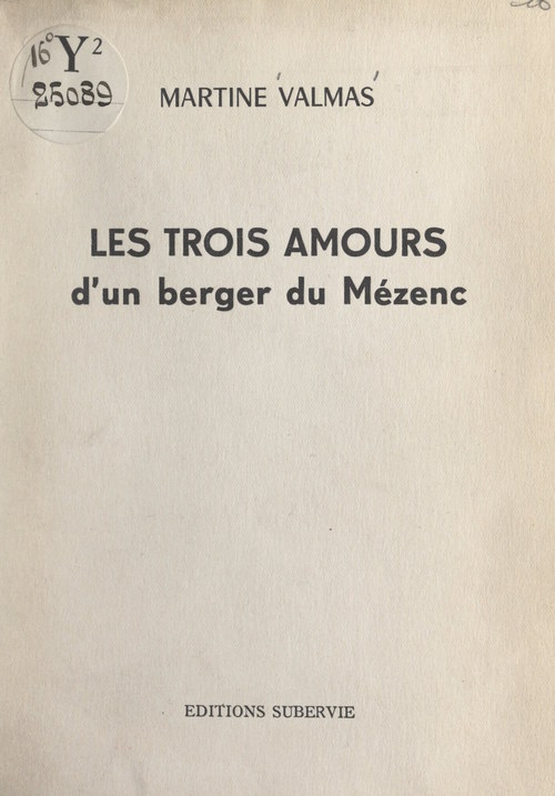 ebook cover of Les trois amours d'un berger du Mézenc, by Martine Valmas