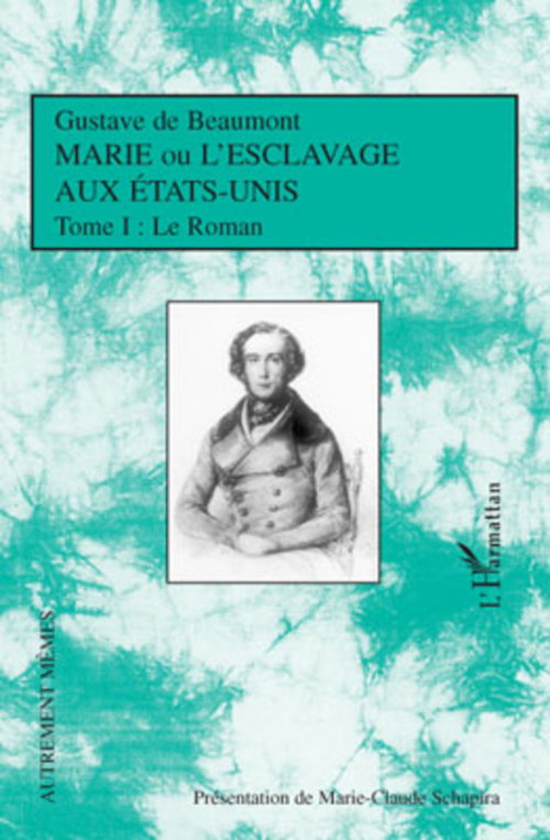ebook cover of Marie ou l'esclavage aux Etats-Unis Tome 1, by Gustave de Beaumont