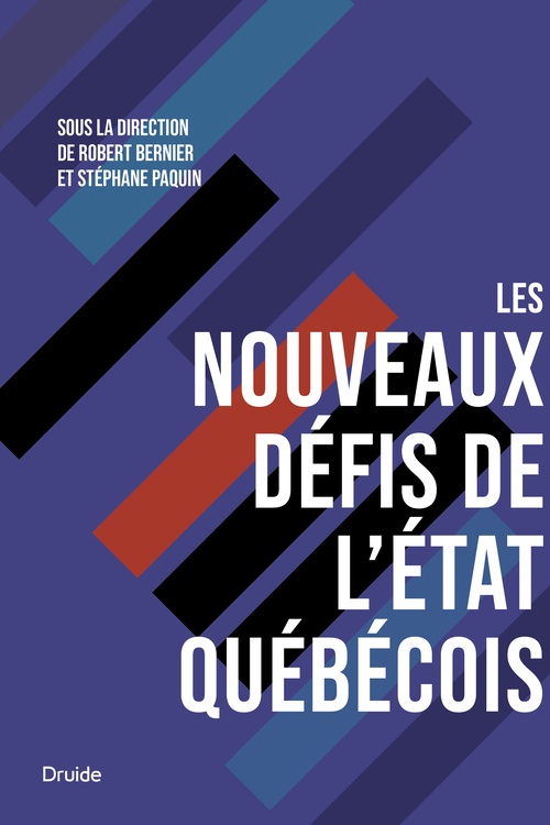 Couverture ebook de Les nouveaux défis de l'État québécois, de Bernier Robert
