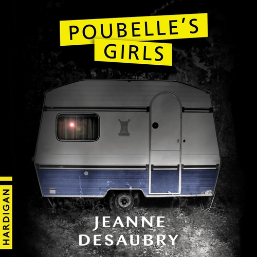 audiobook cover of Poubelle's Girls, by Jeanne Desaubry