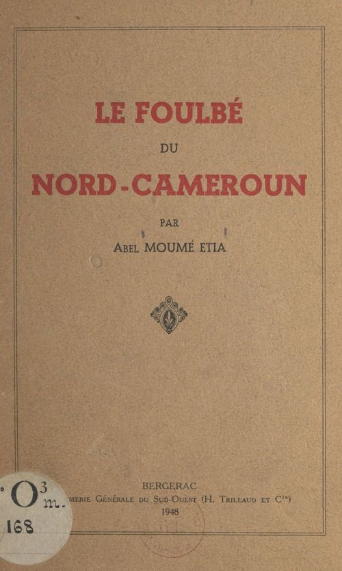 ebook cover of Le Foulbé du Nord-Cameroun, by Abel Moume Etia
