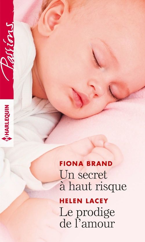 ebook cover of Un secret à haut risque - Le prodige de l'amour, by Brand/Lacey