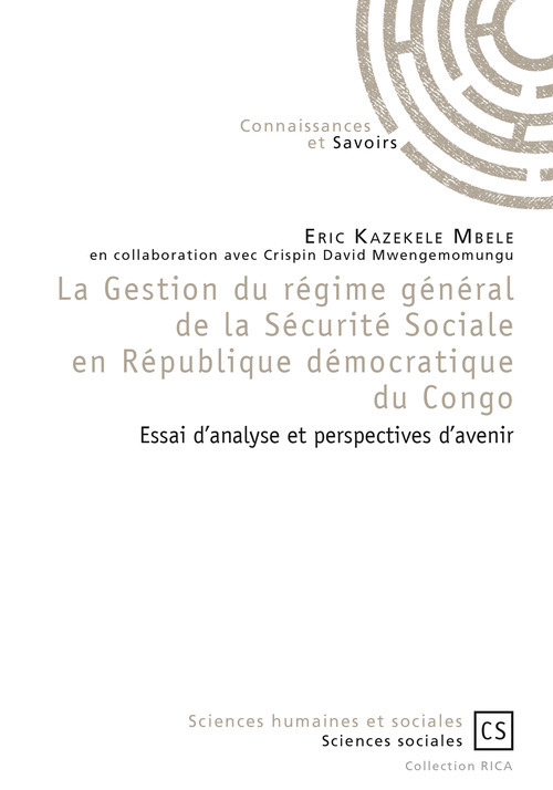 Couverture ebook de La Gestion du régime général de la Sécurité Sociale en République démocratique du Congo, de Eric Kazekele mbele, Crispin david Mwengemomungu