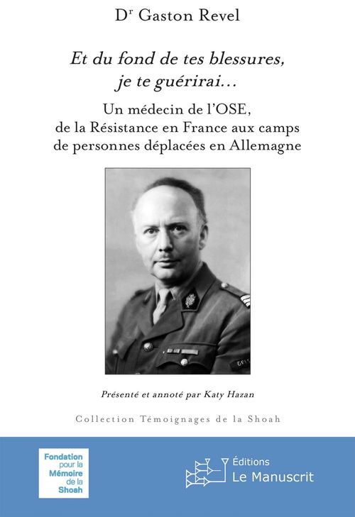 Couverture ebook de Et du fond de tes blessures, je te guérirai..., de Gaston Revel