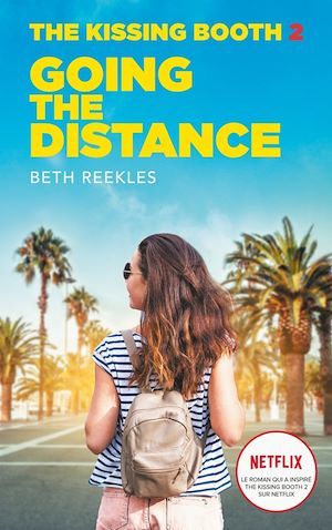 ebook cover of The Kissing Booth - Tome 2 - Going the Distance, by Beth Reekles