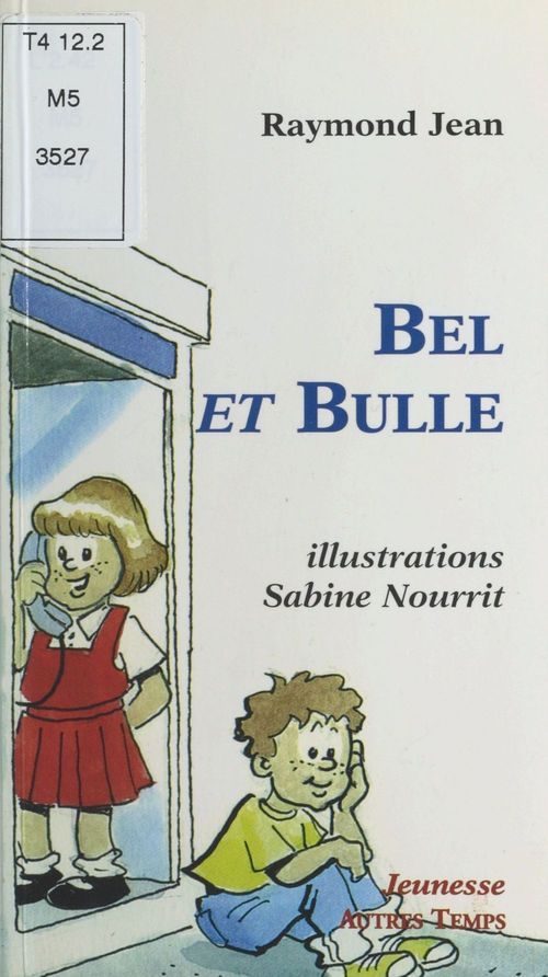 Couverture ebook de Bel et Bulle ou les Mystères de la rue, de Raymond Jean, Sabine Nourrit