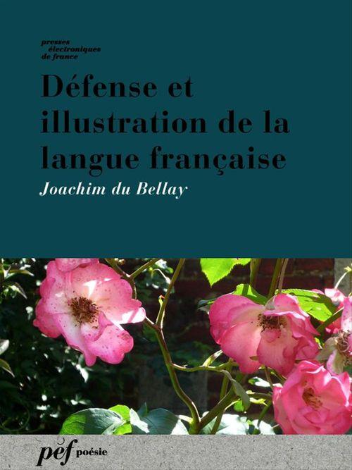 ebook cover of Défense et illustration de la langue française, by Joachim Du Bellay