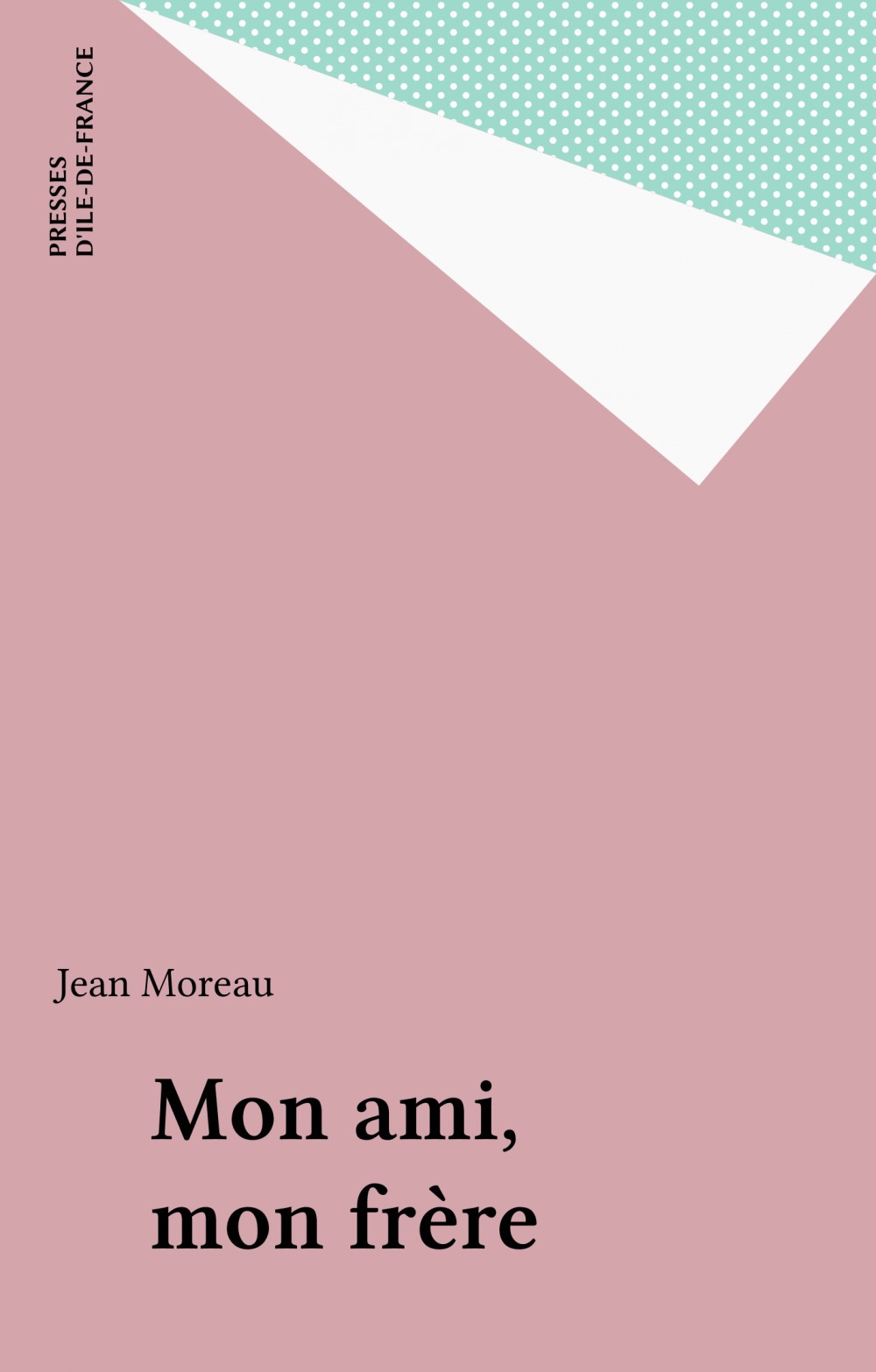 Couverture ebook de Mon ami, mon frère, de Jean Moreau