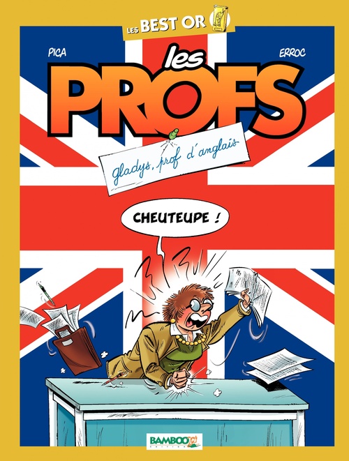 Couverture ebook de Les Best Or - Les Profs : Gladys, prof d'anglais, de Erroc