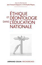 Couverture ebook de Ethique et déontologie dans l'Education nationale, de Jean-François Dupeyron, Christophe Miqueu