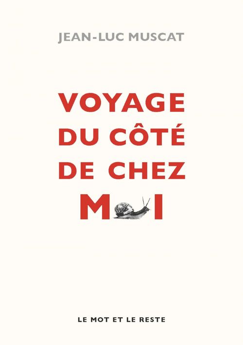 Couverture ebook de Voyage du côté de chez moi, de Jean-Luc Muscat