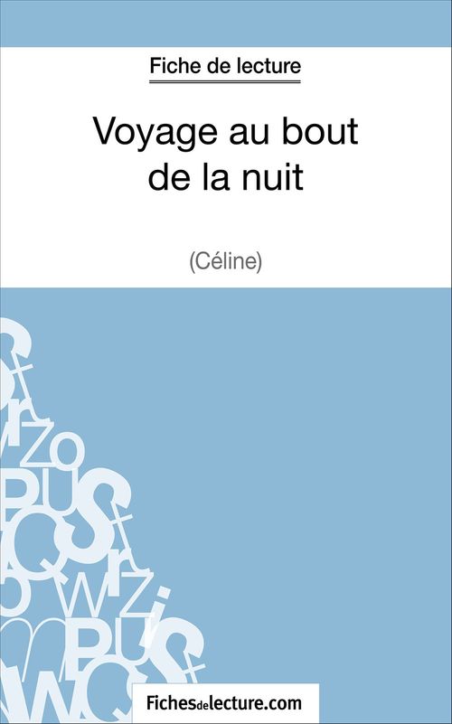 Couverture ebook de Voyage au bout de la nuit de Céline (Fiche de lecture), de Sophie Lecomte