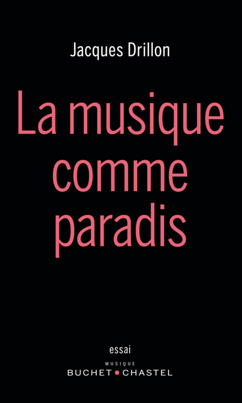 ebook cover of La musique comme paradis, by Jacques Drillon