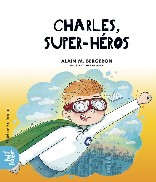 ebook cover of Charles, super-héros, by Alain M. Bergeron, Mika