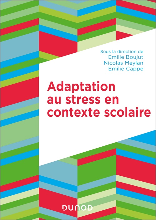 ebook cover of Adaptation au stress en contexte scolaire, by Emilie Boujut, Emilie Cappe, Nicolas Meylan