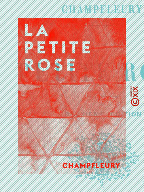 Couverture ebook de La Petite Rose, de Champfleury